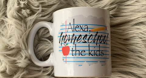 Alexa, homeschool the kids -  Coffee - 15 oz ceramic Mug