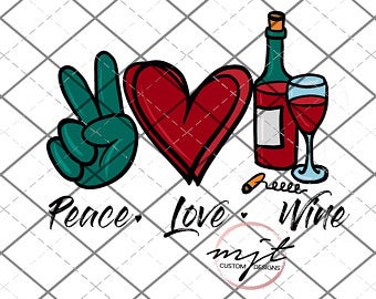 Peace Love and Wine PNG File
