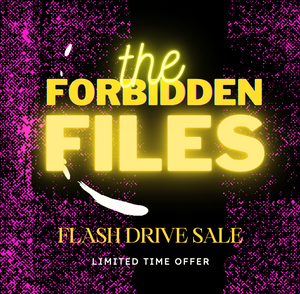 The FORBIDDEN files - FLASH DRIVE