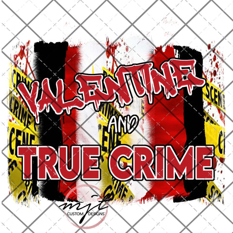 Valentine and TRUE CRIME- PNG File