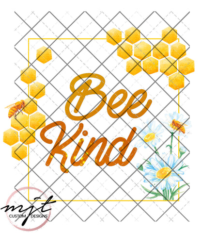 Bee Kind-  Honey Bee PNG File