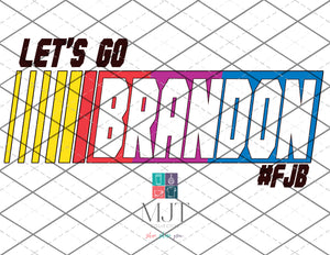 Let's Go Brandon- colorful- PNG File