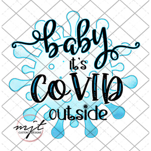 Baby its covid outside- funny 2020 winter PNG File