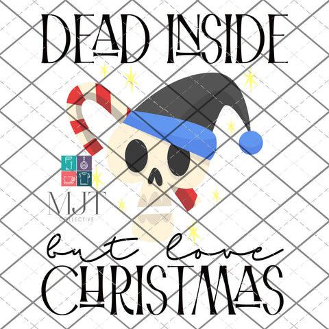 dead inside but love Christmas-  PNG File