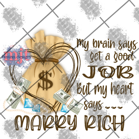 Marry Rich digital PNG download for sublimation or waterslide