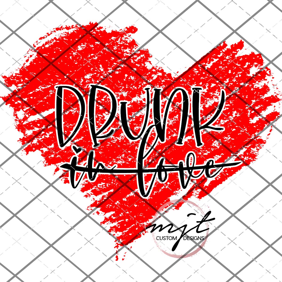 Drunk In Love - PNG File