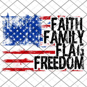 Faith Family Flag Freedom - PNG File