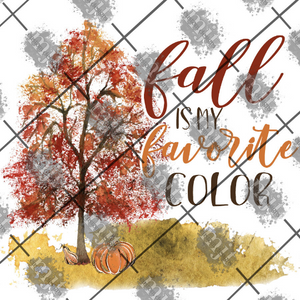 Fall is my favorite color *script Printed Waterslide