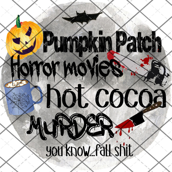 You know, Fall shit *cocoa version* PNG digital download