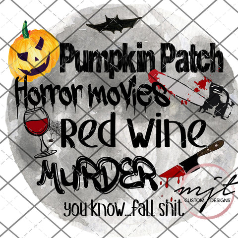 You know, Fall shit *red wine version* PNG digital download