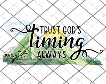 Trust God's Timing PNG File