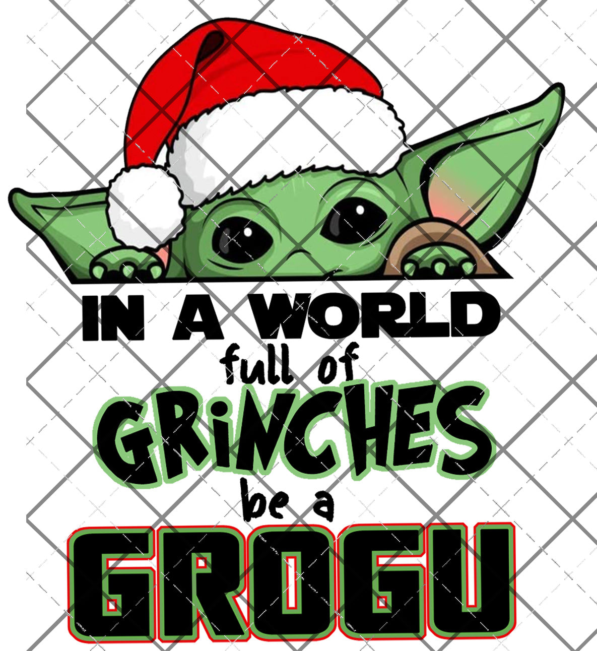 Be a Grogu-  PNG File