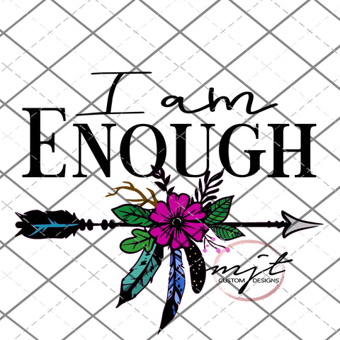 I am enough  - PNG File