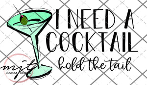 Copy of I need a cocktail - FUNNY PNG File
