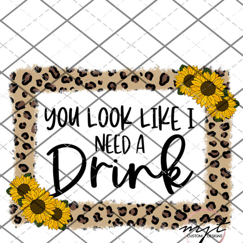 You look like I need a drink frame -  PNG File