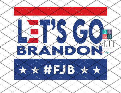 Let's Go Brandon- Sign - PNG File