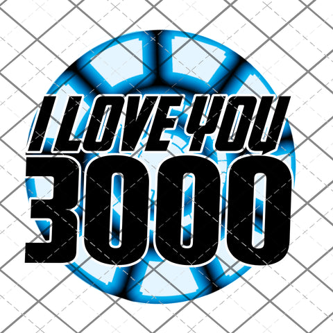I love you 3000-  PNG File