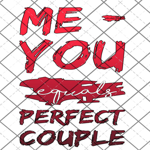 Me minus YOU = perfect couple-  PNG File