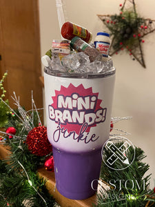 Mini Brands Junkie-  30oz tumbler with topper
