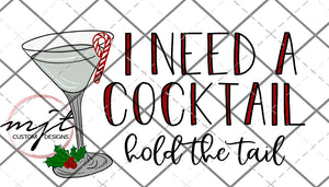 I need a cocktail - holiday PNG File