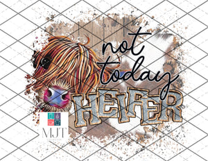 Not today Heifer - PNG File