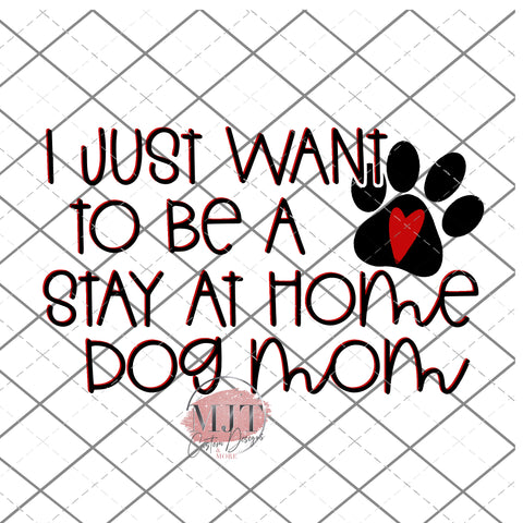 stay at home dog mom -  PNG File