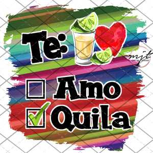 Te Amo / Tequila - PNG File