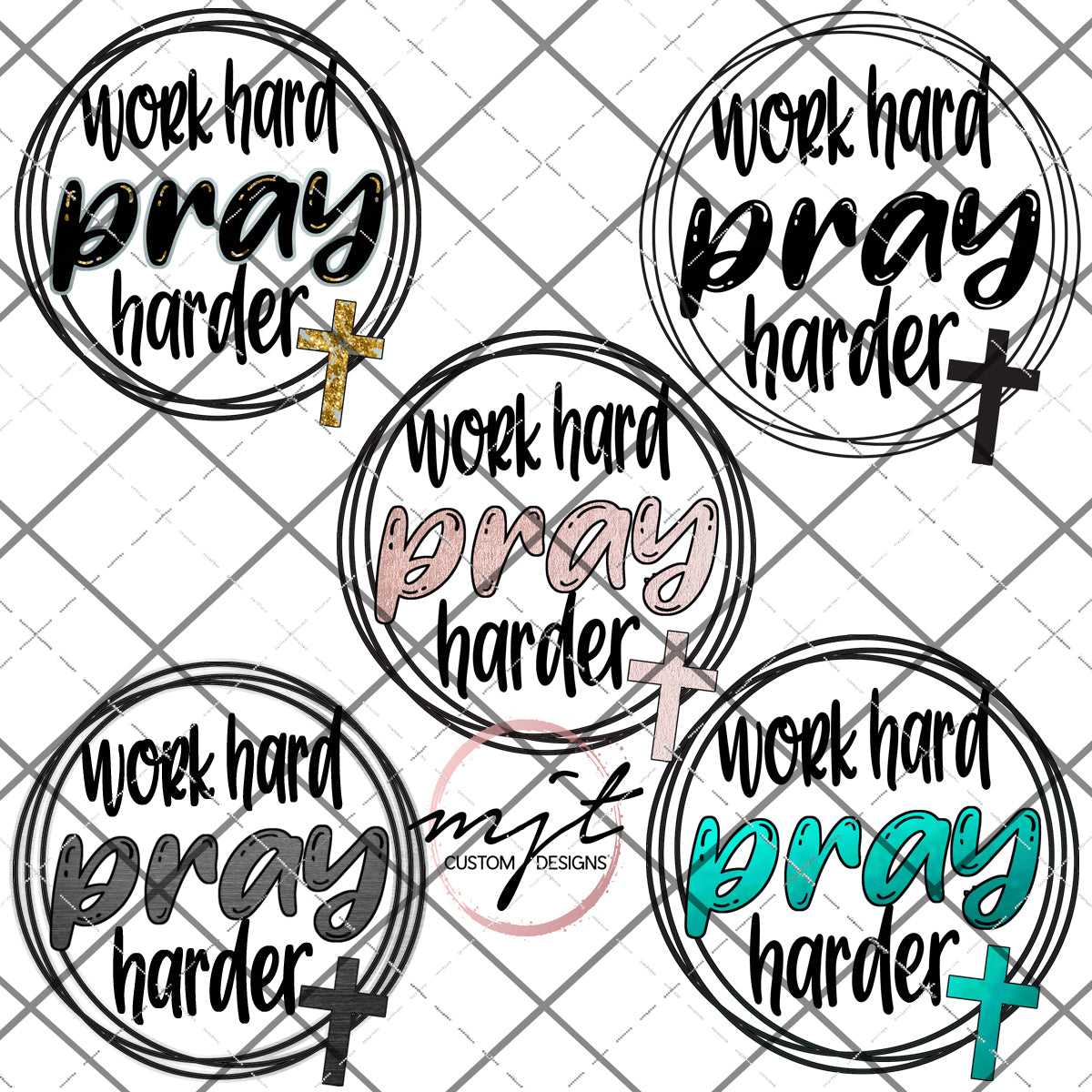 Work Hard Pray Harder - 5 PNG and 1 SVG Files