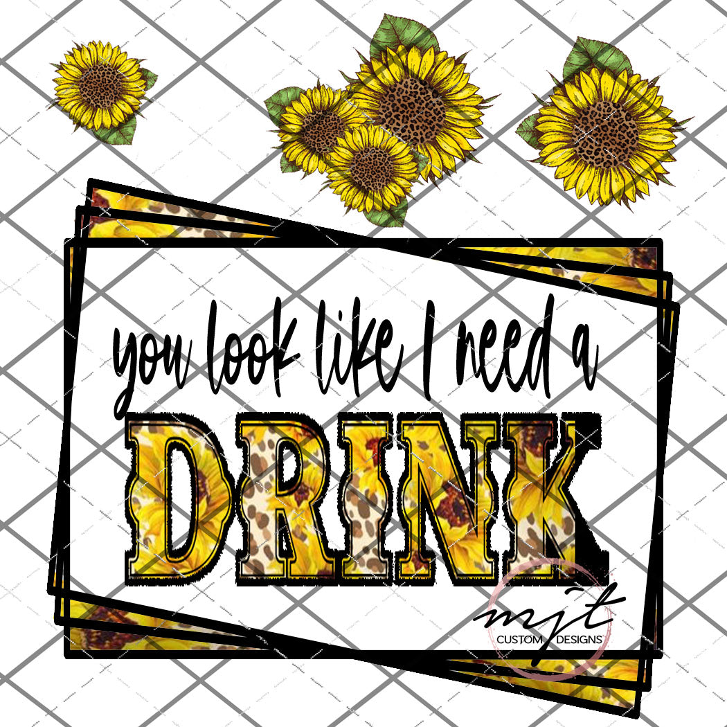 Sunflower - you look like I need a drink -  Printed Waterslide